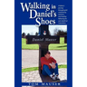 Walking in Daniel's Shoes