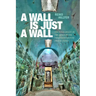 A Wall Is Just a Wall: The Permeability of the Prison in the Twentieth-Century United States