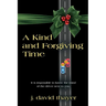 A Kind and Forgiving Time