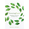 Centering Prayer: Sitting Quietly in God's Presence Can Change Your Life