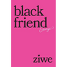 Black Friend: Essays