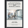 'Building Rapport' and 'Winning Hearts': Empower your communication to empower your relationships.