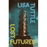 Lost Futures