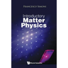 Introductory Matter Physics