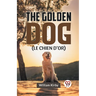 The Golden Dog (LE CHIEN D'OR)