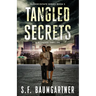 Tangled Secrets: A Suspense Thriller