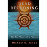 Dead Reckoning: The Six Phases of a Funeral