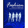 Fashion Sketchbook (Male Figure Templates): Fashion Sketchpad With Outlines Of Male Figures For Drawing And Designing Clothes