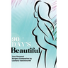 90 Day's Beautiful