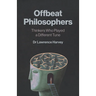 Offbeat Philosophers
