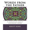 Words from the Father: A Christian Adult Coloring Book