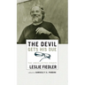 The Devil Gets His Due: The Uncollected Essays of Leslie Fiedler