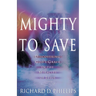 Mighty to Save: Discovering God's Grace in the Miracles of Jesus