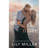 One Good Move: A Small Town Brother's Best Friend Romance (Haven Harbor Book 1)