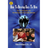 How To Develop Boys To Men: For The Prevention of The Narcissistic Personality Disorder