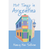 Hot Tango in Argentina
