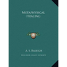 Metaphysical Healing