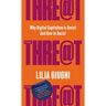 Threat: Everything You Should Know about Technology, Capitalism and Patriarchy