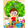I Spy Everything Book 1: Activity book for kids - book 1- 150 pages