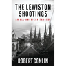 The Lewiston Shootings