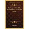 The Gospel Of Buddha According To Old Records (1904)