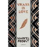 Swann in Love, Deluxe Edition: The Witty Novella That's the Perfect Introduction to Proust
