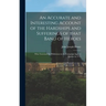 An Accurate and Interesting Account of the Hardships and Sufferings of That Band of Heroes [microform]: Who Traversed the Wilderness in the Campaign A