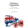 Military Vignettes