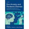 Eco-Anxiety and Pandemic Distress: Psychological Perspectives on Resilience and Interconnectedness