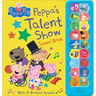 Peppa Pig: Peppa's Talent Show Sound Book