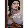 Dawn Empress: A Novel of Imperial Rome