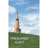 Presumed Guilt