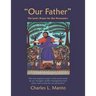 "Our Father": The Lord's Prayer for Our Persecutors