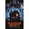 The Dead Friends Society
