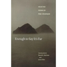 Enough to Say It's Far: Selected Poems of Pak Chaesam