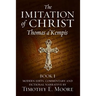 The Imitation of Christ: with Commentary and Fictional Narrative