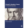 Freud's Student Years: A Psychobiography