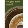 What Schools Teach Us about Religious Life Second Edition