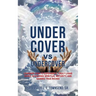 Under Cover vs Undercover