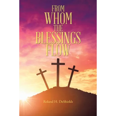 From Whom the Blessings Flow
