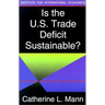 Is the U.S. Trade Deficit Sustainable?
