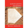 Louey Levy's Heading Home