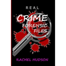 Real Crime Forensic Files: Real Life Cases of Crime & Murder