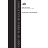 Code of Federal Regulations, Title 40 Protection of the Environment 136-149, Revised as of July 1, 2023