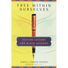 Free Within Ourselves: Fiction Lessons for Black Authors