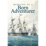 Memoirs of A Born Adventurer
