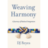 Weaving Harmony: A Journey of Radical Integration