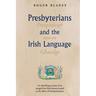 Presbyterians and the Irish Language