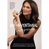 The Unconventional Entrepreneur: Launch a Successful Business & Live the Work-Life Dream