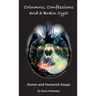 Columns, Confessions and A Brain Cyst: Humor and Humorish Essays By Dave Schlenker
